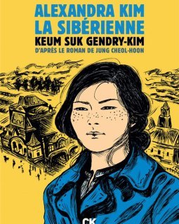 Alexandra Kim la Sibérienne – Keum Suk Gendry-Kim – chronique BD 