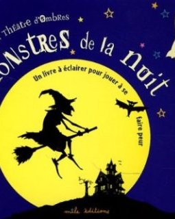 Mon théâtre d'ombres, monstres de la nuit