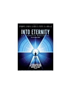 Into eternity - la critique