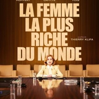 La femme la plus riche du monde - Thierry Klifa - critique