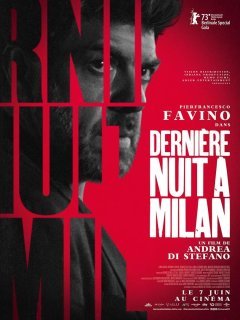 Dernière nuit à Milan - Andrea Di Stefano - critique