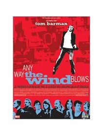 Any way the wind blows - la critique