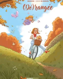 (Dé)rangée T.3 – Manon et Greg Blondin - la chronique BD