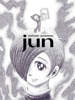 Jun – Shotaro Isinomori - la chronique BD
