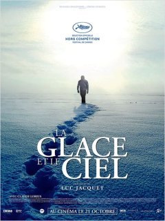 La Glace et le ciel - Luc Jacquet - critique