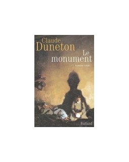 Le monument - Claude Duneton