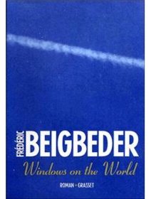 Windows on the world de Frédéric Beigbeder