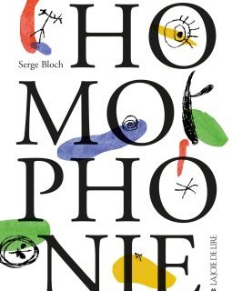 Homophonie - Serge Bloch, Karine Naccache - chronique 