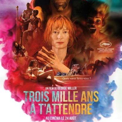 Trois mille ans à t'attendre - George Miller - critique