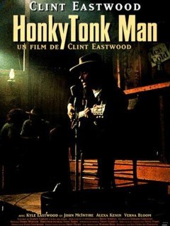 Honkytonk Man - Clint Eastwood - critique 