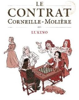 Le contrat Corneille Molière – Lukino - la chronique BD