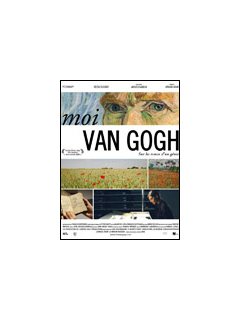 Moi, Van Gogh - Fiche film