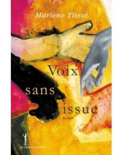 Voix sans issue - Marlène Tissot - Critique 