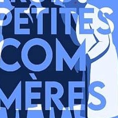 Trois petites commères - Valérie Clermon - Critique