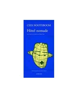 Hôtel Nomade - Cees Nooteboom - Critique Livre