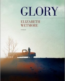 Glory - Elizabeth Wetmore - critique du livre