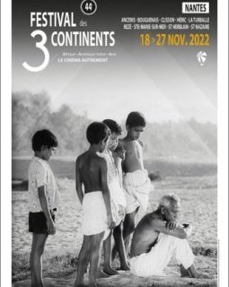 La 44e édition du Festival des 3 continents se tiendra dans la région nantaise du 18 au 27 novembre 2022