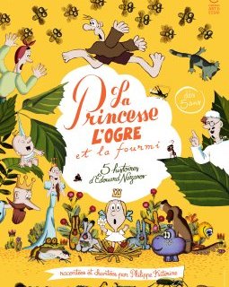 La Princesse, l'ogre et la fourmi - Eduard Nazarov - critique