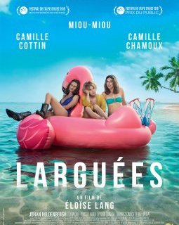 Larguées - la critique du film 