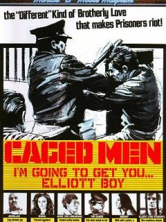 Caged Men, I'm going to get you... Elliott boy - la critique