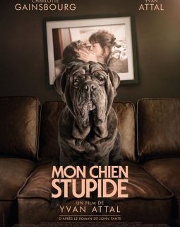 Mon chien Stupide - Yvan Attal - critique
