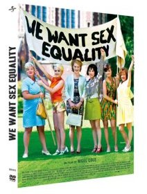 We want Sex Equality - le test DVD