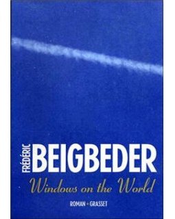 Windows on the world de Frédéric Beigbeder