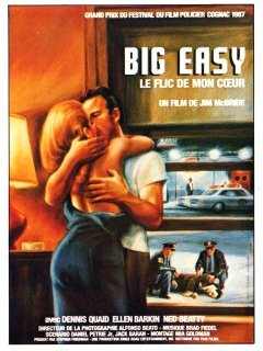Big Easy, le flic de mon cœur - Jim McBride - critique