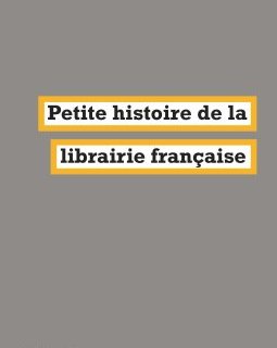 Petite histoire de la librairie française - Patricia Sorel - critique