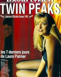 Twin Peaks : Les sept derniers jours de Laura Palmer - David Lynch - critique 
