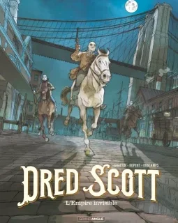 Dred Scott l'empire invisible T.2 – Tom Graffin, Jérôme Ropert, Thibault Deschamps - la chronique BD