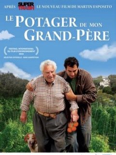 Le Potager de mon Grand-Père - la critique du film