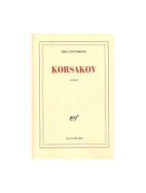Korsakov - Eric Fottorino - La critique 