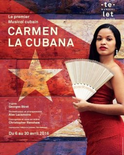 Carmen la Cubana - Bizet revisité sauce cubaine : un exquis délice ! 