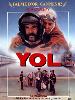Yol, la permission - Yilmaz Güney, Şerif Gören - critique