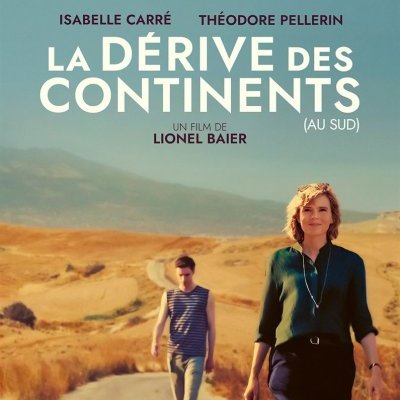 La dérive des continents (au sud) - Lionel Baier - critique