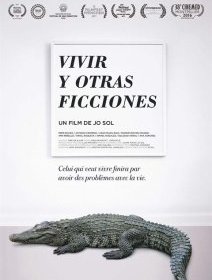 Vivir y Otras Ficciones - la critique du film