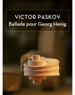Ballade pour Georg Henig - Victor Paskov - critique du livre