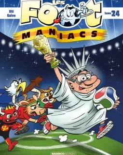 Les Footmaniacs T.24 – Sti, Olivier Saive - la chronique BD