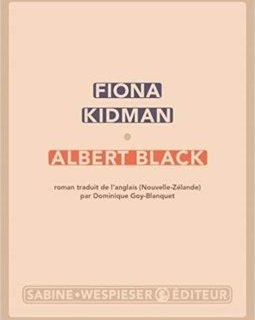 Albert Black - Fiona Kidman - critique du livre