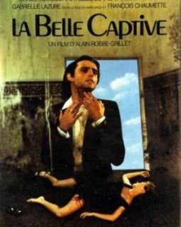 La Belle Captive - la critique du film