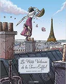La petite voleuse de la tour Eiffel – Jack Manini, Hervé Richez, David Ratte - la chronique BD