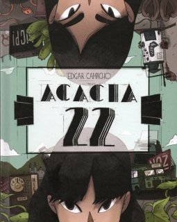 Acacia 22 – Edgar Camacho – la chronique BD