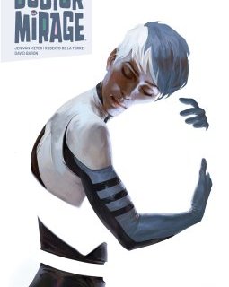 Doctor Mirage - La chronique BD