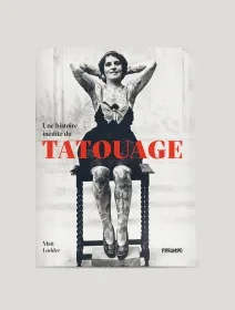 Une histoire inédite du tatouage – Matt Lodder - critique