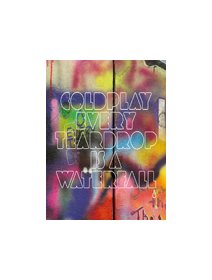 Coldplay - Every teardrop is a waterfall