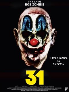 31 - la critique du film de Rob Zombie et le test blu-ray