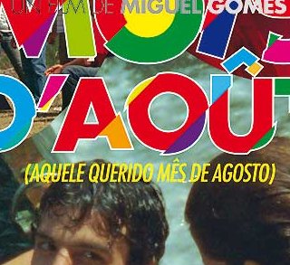 Ce cher mois d'août - Miguel Gomes - critique
