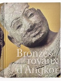 Bronzes royaux d'Angkor, un art du divin – sous la direction de Pierre Baptiste, David Bourgarit, Brice Vincent et Thierry Zéphyr - chronique livre