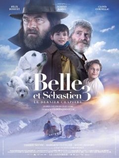 Belle et Sébastien 3 - le dernier chapitre - la critique du film